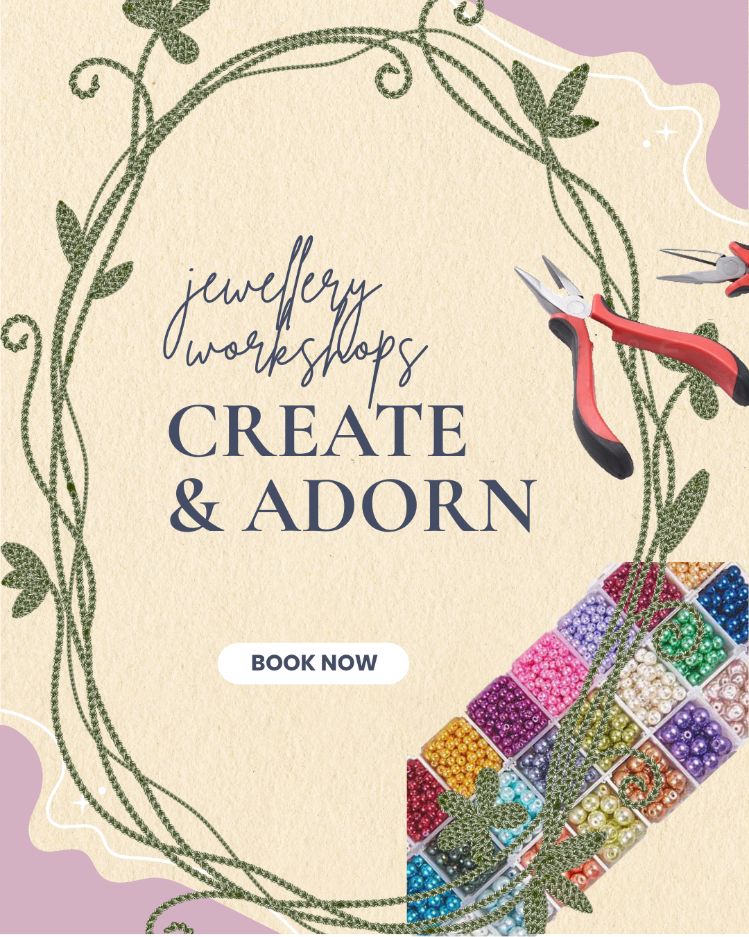 CREATE AND ADORN - jewellery making workshop - invitation only